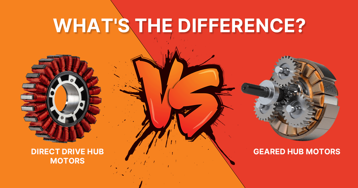 Gear hub vs direct drive motor - A detailed comparison